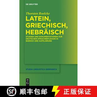 Dokumentationen Hebräisch：Studien zur ... Latein Sprachreflexion 4周达 9783110337976 Griechisch deutschen und