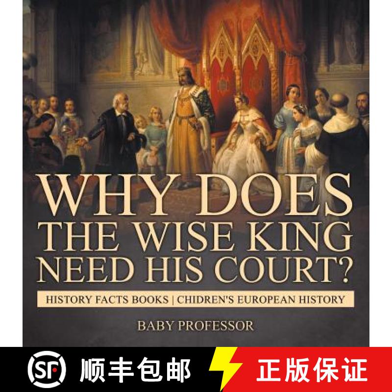 【3-4周达】Why Does The Wise King Need His Court? History Facts Books | Chidren's European History [9781541913868]