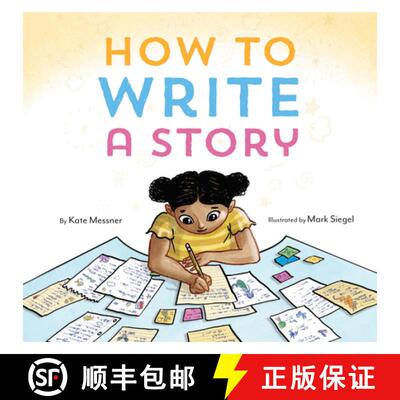 【3-4周达】精装 How to Write a Story: (Read-Aloud Book, Learn to Read and Write) [9781452156668]