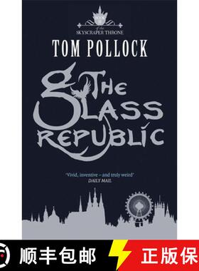 【3-4周达】Glass Republic: The Skyscraper Throne Book 2 [9781780870137]