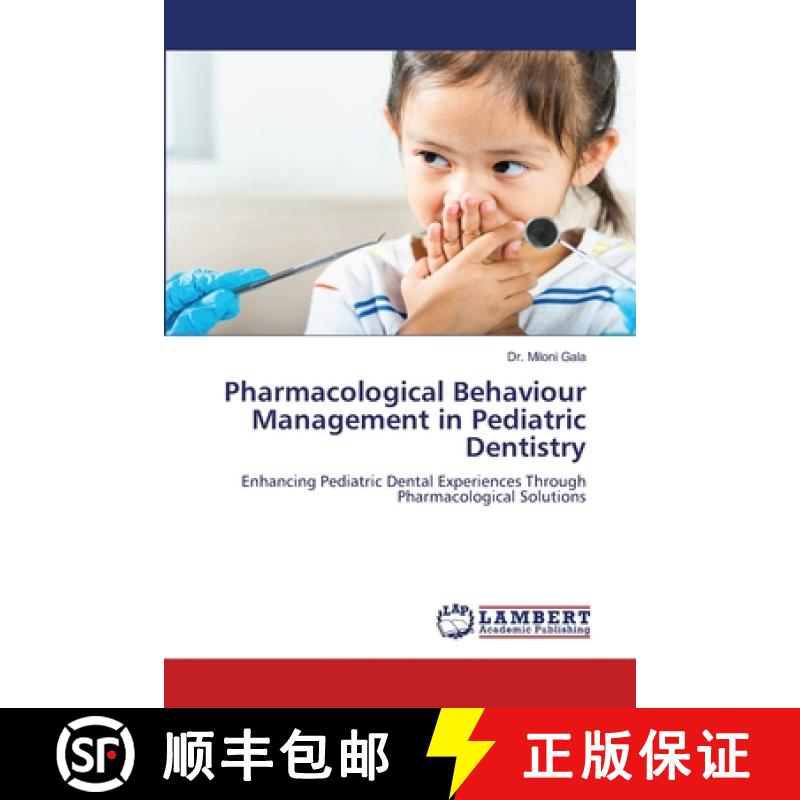 【3-4周达】Pharmacological Behaviour Management in Pediatric Dentistry [9786208423520]