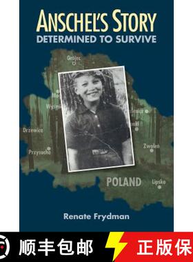 【3-4周达】Anschel's Story: Determined to Survive [9781945091643]