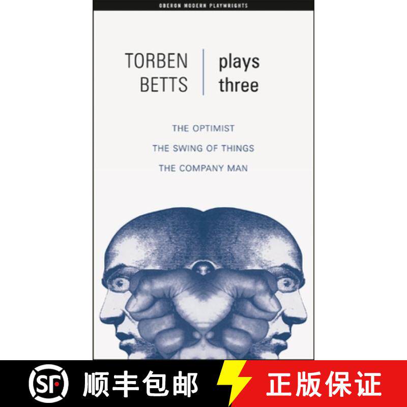 预订 Betts: Plays Three: The Optimist; The Swing of Things; The Company Man [9781840028249]