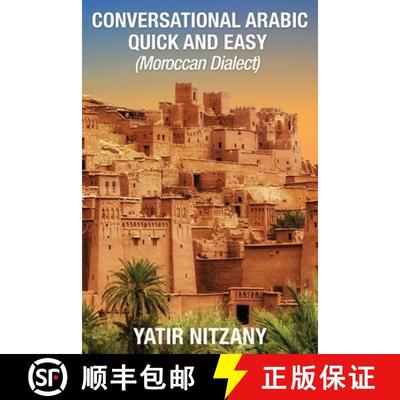【3-4周达】Conversational Arabic Quick and Easy: Moroccan Dialect [9781951244163]