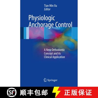 【3-4周达】Physiologic Anchorage Control: A New Orthodontic Concept and its Clinical Application [9783319483313]