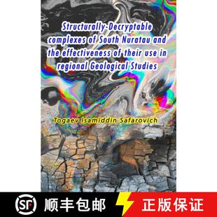 【3-4周达】Structurally-Decryptable complexes of South Nuratau and the effectiveness of their use in ... [9789369088638]