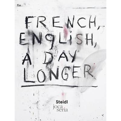 【4周达】Jim Dine: French, English, a Day Longer [9783958298675]