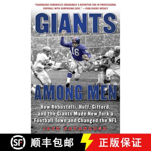 【3-4周达】Giants Among Men: How Robustelli, Huff, Gifford, and the Giants Made New York a Football T... [9781683580805]