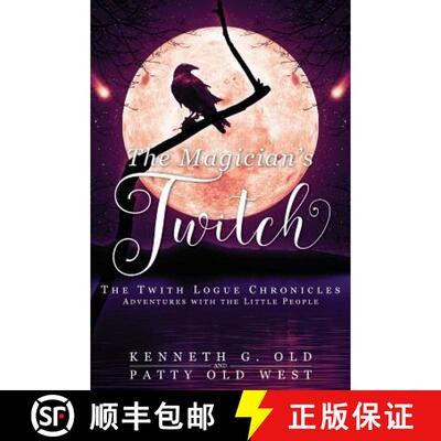 【3-4周达】The Magician's Twitch: The Twith Logue Chronicles [9781949231250]