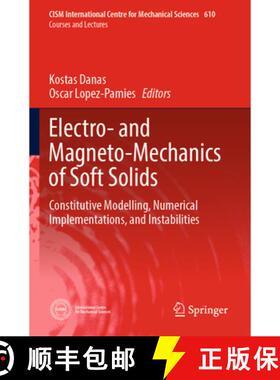 【3-4周达】Electro- and Magneto-Mechanics of Soft Solids: Constitutive Modelling, Numerical Implement... [9783031483530]