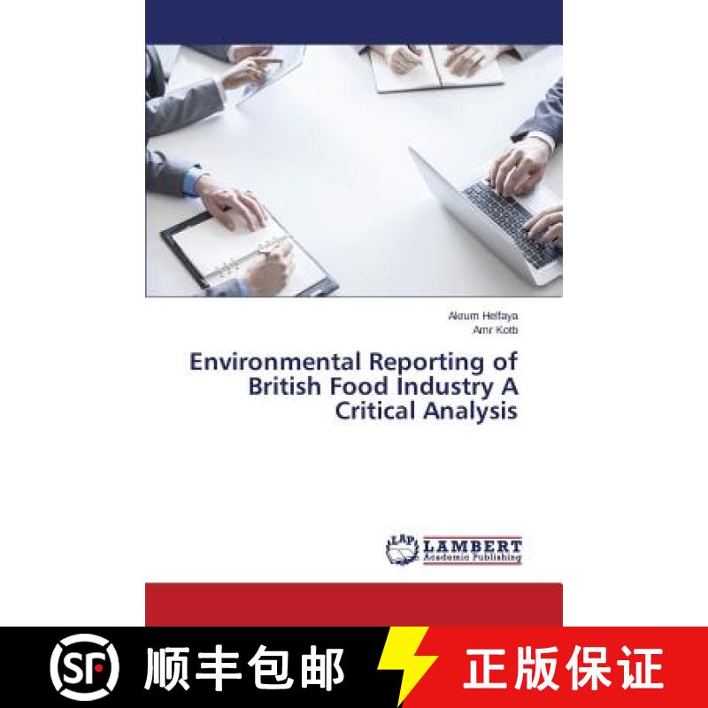 预订 Environmental Reporting of British Food Industry A Critical Analysis [9783659647895]