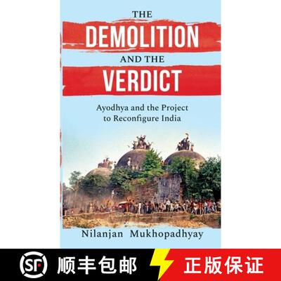 【3-4周达】The Demolition and the Verdict Ayodhya and the Project to Reconfigure India [9789354471575]