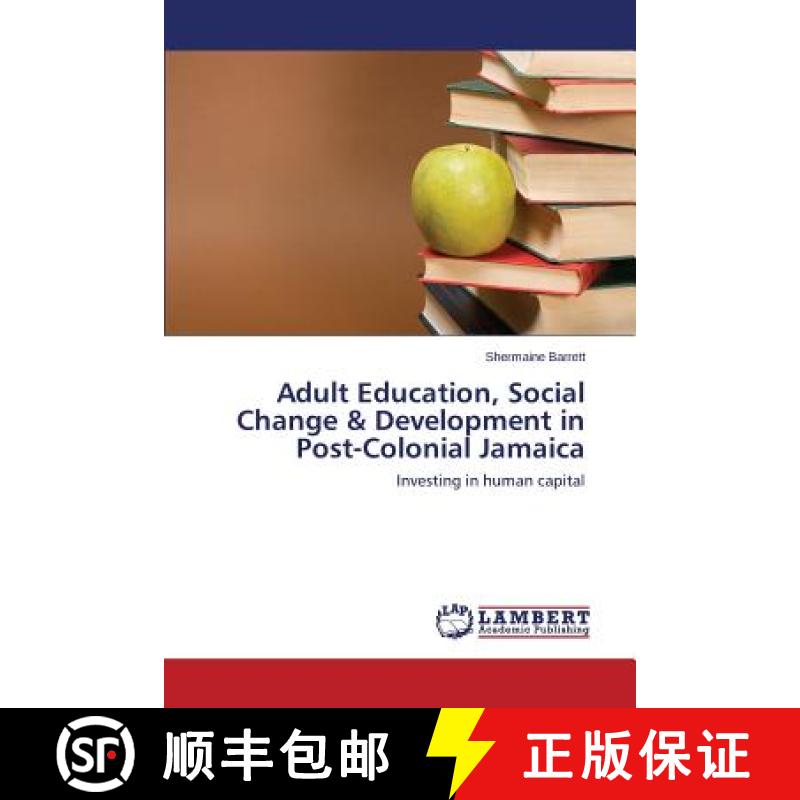 预订 Adult Education, Social Change & Development in Post-Colonial Jamaica [9783659572289]