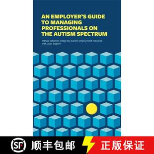 【3-4周达】An Employer's Guide to Managing Professionals on the Autism Spectrum [9781785927454]
