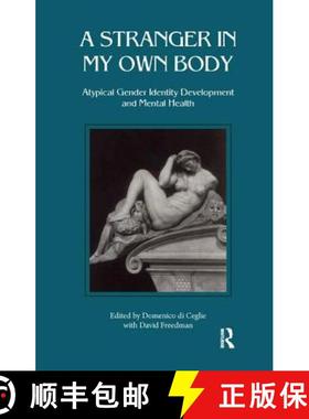 【3-4周达】Stranger in My Own Body: Atypical Gender Identity Development and Mental Health [9781855751835]