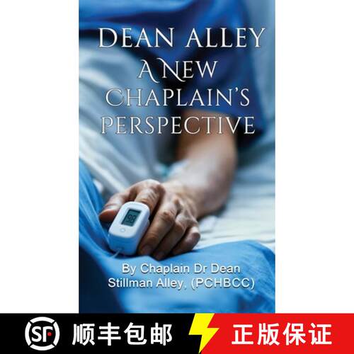 【3-4周达】精装 A New Chaplains Perspective: By Rev. Chaplain Dr Dean Stillman Alley, PhD. [9798349680441]