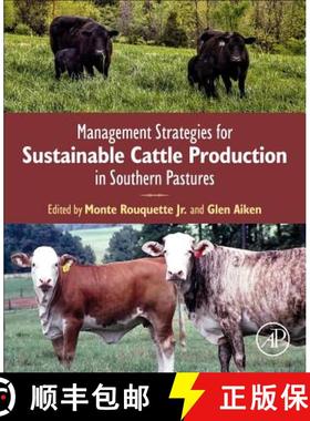 【3-4周达】Management Strategies for Sustainable Cattle Production in Southern Pastures [9780128144749]