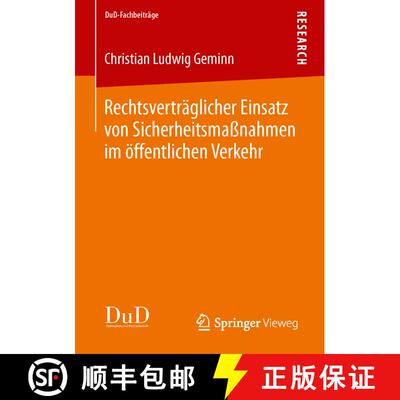 【3-4周达】Rechtsvertraeglicher Einsatz von Sicherheitsmassnahmen im oeffentlichen Verkehr [9783658053529]