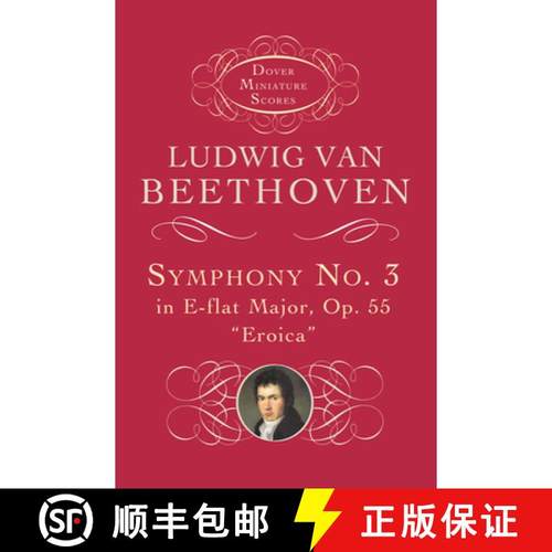 预订 Symphony No. 3 in E-Flat Major, Op. 55: Eroica [9780486297965]