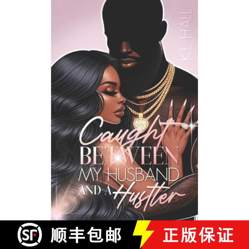 【3-4周达】Caught Between My Husband and a Hustler [9781734457704]