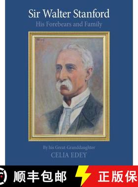 预订 Sir Walter Stanford: His Forebears And Family [9780620765862]