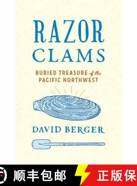 【3-4周达】Razor Clams: Buried Treasure of the Pacific Northwest [9780295741420]