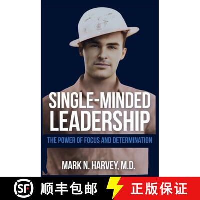 【3-4周达】Single-Minded Leadership: The Power of Focus and Determination [9781637353646]