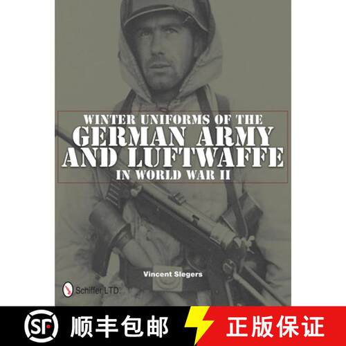 【3-4周达】精装 Winter Uniforms of the German Army and Luftwaffe in World War II [9780764337529]