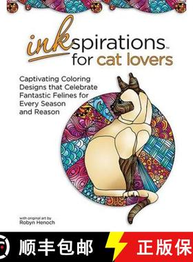 【3-4周达】Inkspirations for Cat Lovers: Captivating Coloring Designs Celebrating Fantastic Felines f... [9780757319440]