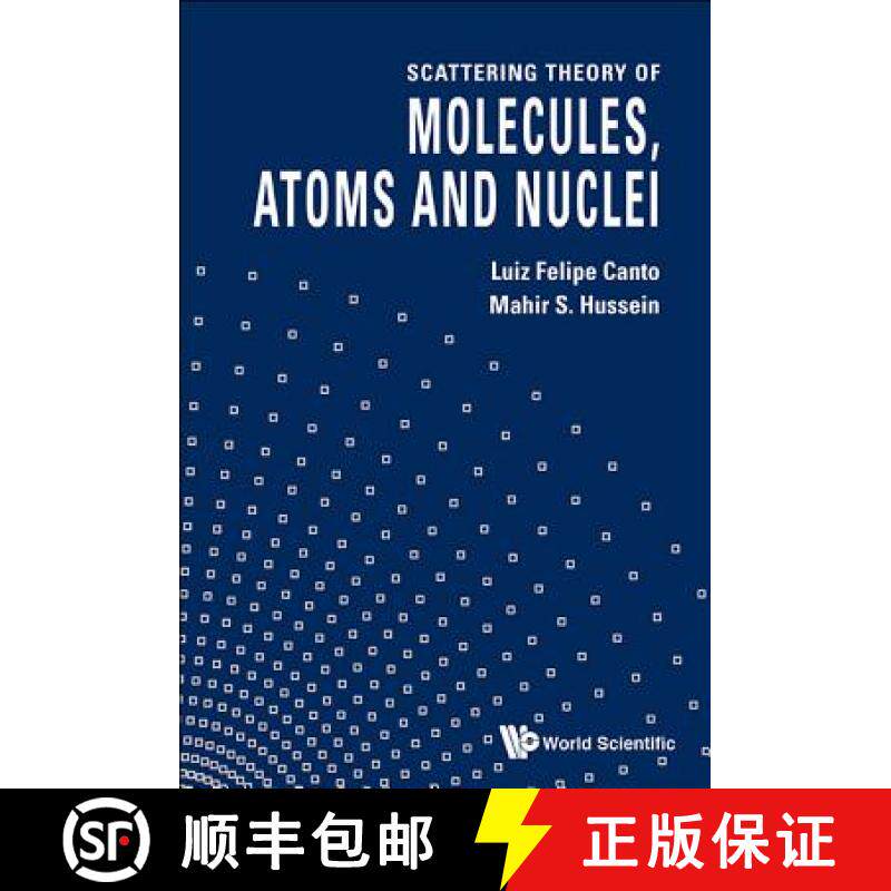 【3-4周达】Scattering Theory of Molecules, Atoms and Nuclei [9789814329835]