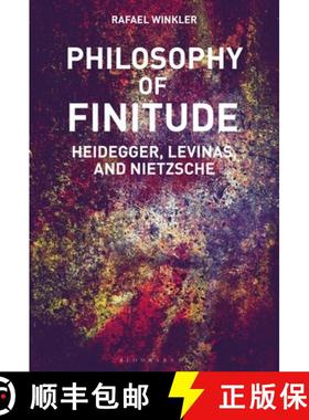 预订 Philosophy of Finitude: Heidegger, Levinas and Nietzsche [9781350150997]