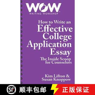 【3-4周达】How to Write an Effective College Application Essay: The Inside Scoop for Counselors [9780692156742]