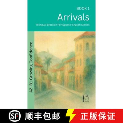 【3-4周达】Arrivals: Bilingual Brazilian Portuguese-English Stories [9798235366398]