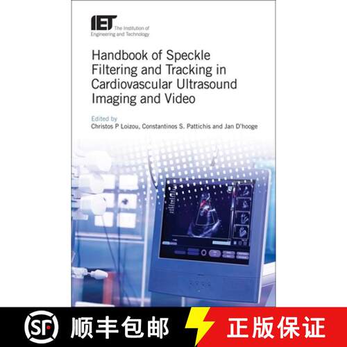 【3-4周达】精装 Handbook of Speckle Filtering and Tracking in Cardiovascular Ultrasound Imaging and V... [9781785612909]