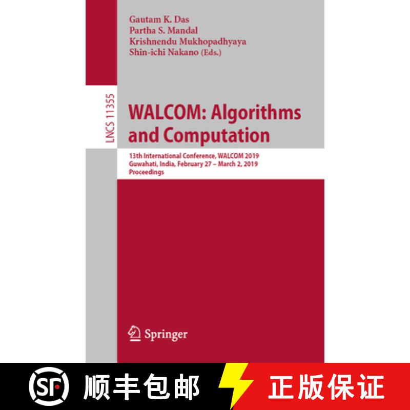 【3-4周达】WALCOM: Algorithms and Computation : 13th International Conference, WALCOM 2019, Guwahati,... [9783030105631]