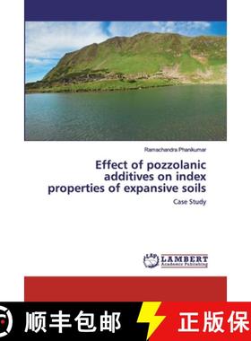 预订 Effect of pozzolanic additives on index properties of expansive soils [9786202517324]