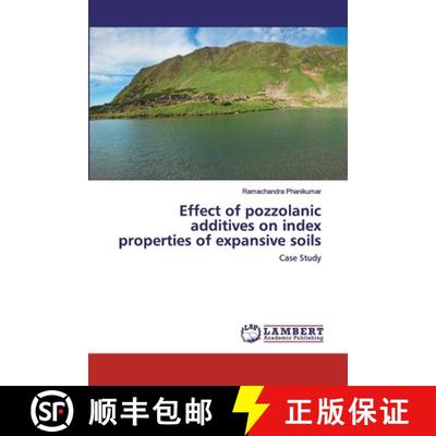 预订 Effect of pozzolanic additives on index properties of expansive soils [9786202517324]