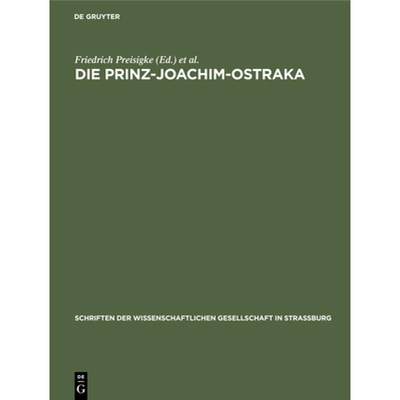 【4周达】Die Prinz-Joachim-Ostraka : Griechische Und Demotische Beisetzungsurkunden Fur Ibis- Und Fal... [9783111268118]