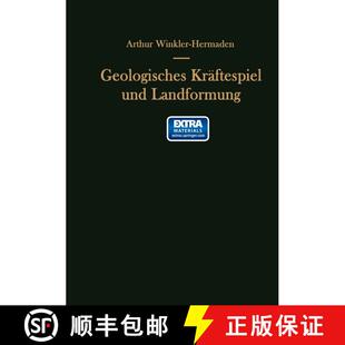 【3-4周达】Geologisches Kräftespiel und Landformung: Grundsätzliche Erkenntnisse zur Frage junger G... [9783709178829]
