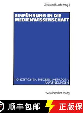 【3-4周达】Einführung in die Medienwissenschaft: Konzeptionen, Theorien, Methoden, Anwendungen [9783531133232]