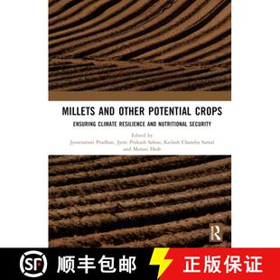 【3-4周达】精装 Millets and Other Potential Crops: Ensuring Climate Resilience and Nutritional Security [9781032873008]