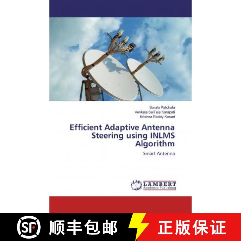 预订 Efficient Adaptive Antenna Steering using INLMS Algorithm [9786139463725]