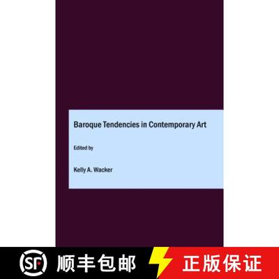 预订 Baroque Tendencies in Contemporary Art [9781847183873]