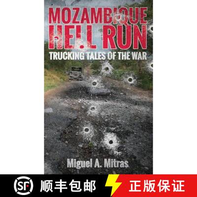 【3-4周达】Mozambique Hell Run: Trucking Tales of the War [9780620836418]