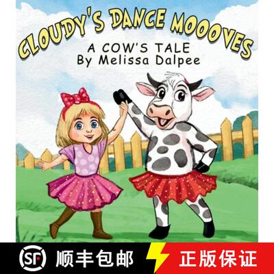 【3-4周达】Cloudy's Dance Moooves; A Cow's Tale [9798218840419]