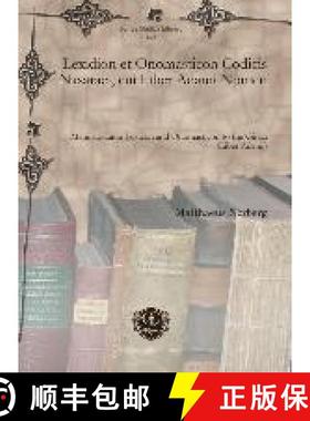 【3-4周达】Lexidion et Onomasticon Codicis Nasaraei, cui Liber Adami Nomen: Mandaic-Latin Lexicon and... [9781617193989]