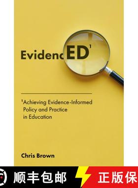 【3-4周达】Achieving Evidence-Informed Policy and Practice in Education: EvidencED [9781787436411]