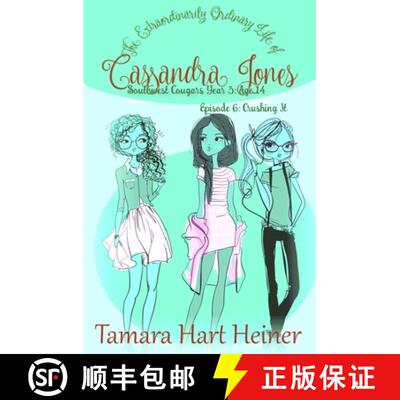 【3-4周达】Episode 6: Crushing It: The Extraordinarily Ordinary Life of Cassandra Jones [9781947307414]