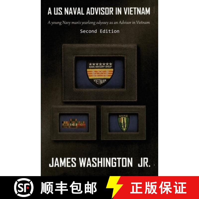 【3-4周达】A U.S. Naval Advisor in Vietnam: A young Navy man's yearlong odyssey as an Advisor in Viet... [9798889251637]