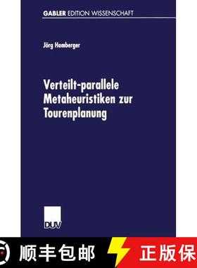 【3-4周达】Verteilt-parallele Metaheuristiken zur Tourenplanung : Lösungsverfahren für das Standard... [9783824472840]